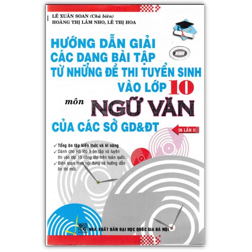 Sách - Hướng Dẫn Giải Các Dạng Bài Tập Từ Các Đề Thi Tuyển Sinh Vào Lớp 10 Môn Ngữ Văn của các sở GD&ĐT