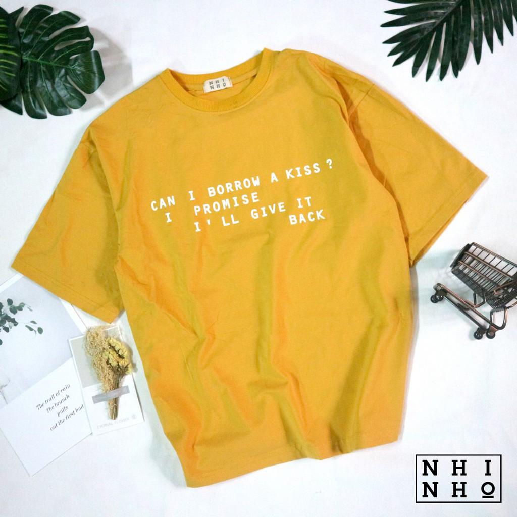 Áo thun Unisex Can I Borrow A Kiss