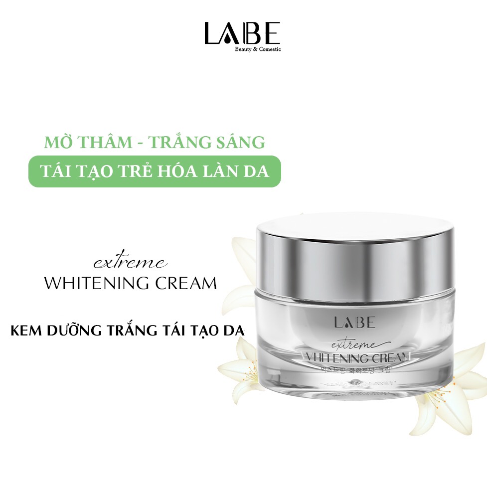 Kem dưỡng trắng da mờ thâm nám Extreme Whitening Cream 30g LABE