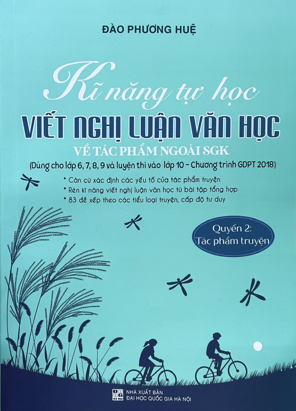 ￼Sách - Kĩ năng tự học viết nghị luận văn học về tác phẩm ngoài SgK ( Quyển 2 tác phẩm truyện )
