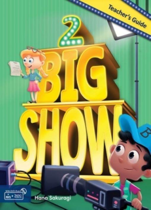 Big Show 2  - Teacher’s Guide with Teacher's Materials DVD