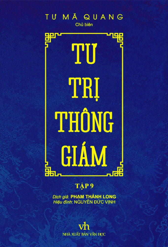 Tư Trị Thông Giám - Tập 9 - Tác Giả Tư Mã Quang