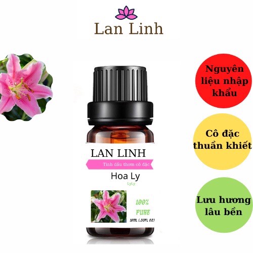 Tinh dầu thiên nhiên nguyên chất thơm lâu hương Hoa Ly cô đặc Lan Linh, khử mùi, xông thư giãn 10ml