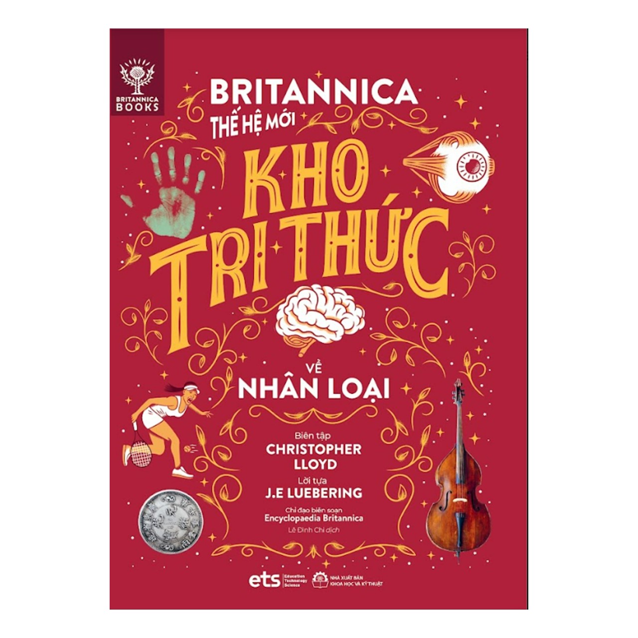 Bộ 4 Cuốn Britannica Thế Hệ Mới - Lược Sử Loài Người (Nhân Loại, Thời Cổ Đại &amp; Trung Cổ, Cận Đại &amp; Hiện Đại, Tương Lai)