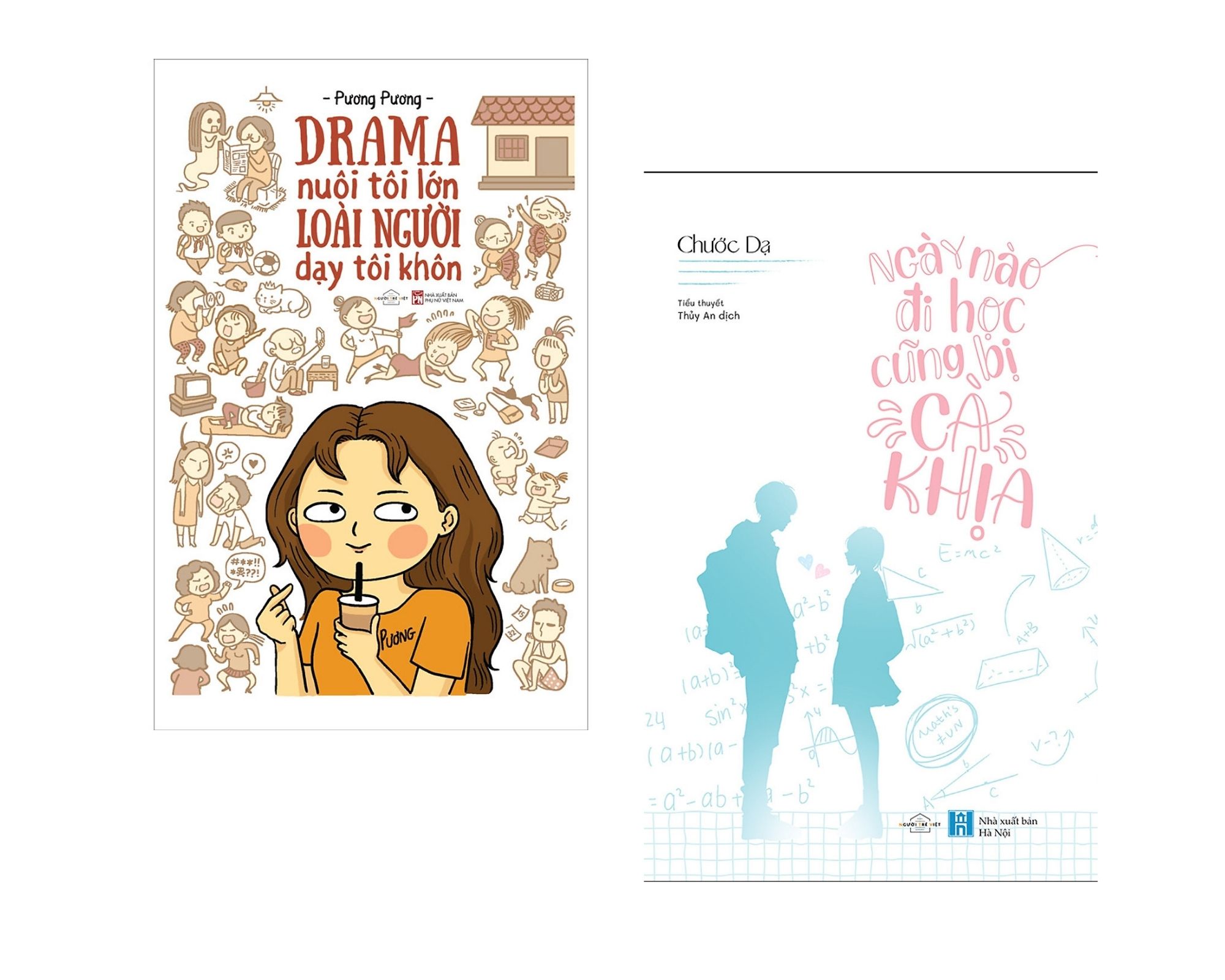 Combo sách giải trí hài hước: Drama nuôi tôi lớn loài người dạy tôi khôn + Ngày nào đi học cũng bị cà khịa