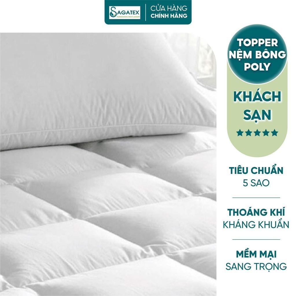 Topper Nệm Polyester 6 cm hoặc 10cm Cao Cấp SAGATEX Mềm Mại Êm Ái Giúp Ngủ Ngon Hơn - 1m2 x 2m