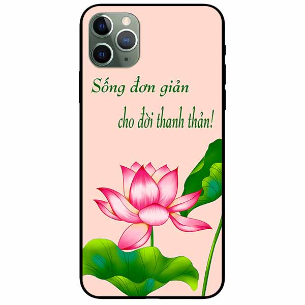 Ốp lưng in cho Iphone 11 Pro Max Mẫu Sống Đơn Giản