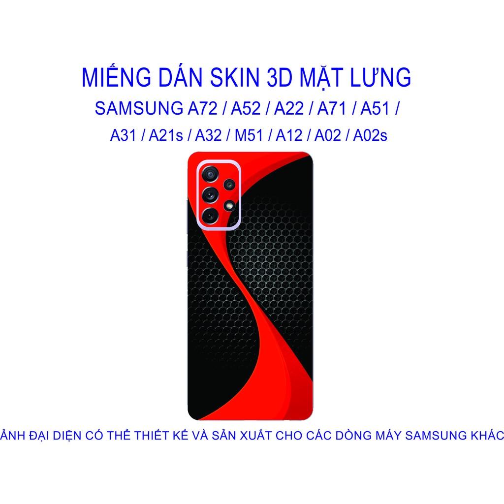 Miếng Dán Skin 3D mặt lưng dành cho SAMSUNG A72 / A52 / A22 / A71 / A51 / A31 / A21s / A32 / M51 / A12 chống trầy xước...