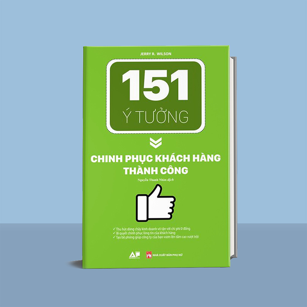 151 Ý Tưởng Chinh Phục Khách Hàng Thành Công