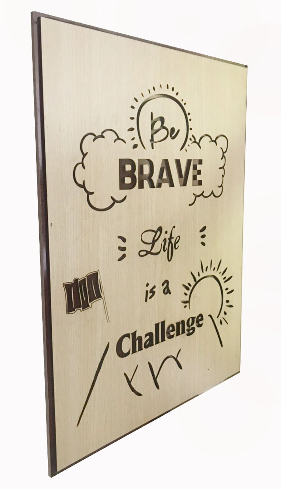 Tranh động lực treo tường khắc laser “BE BRAVE LIFE IS A CHALLENGE” kích thước lớn . TẶNG BỘ KÍT TREO TƯỜNG