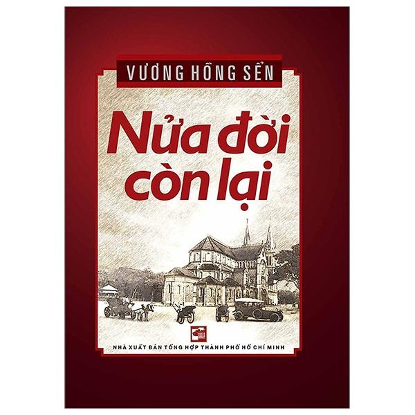 Nửa Đời Còn Lại - Bìa Cứng Tái Bản 2020