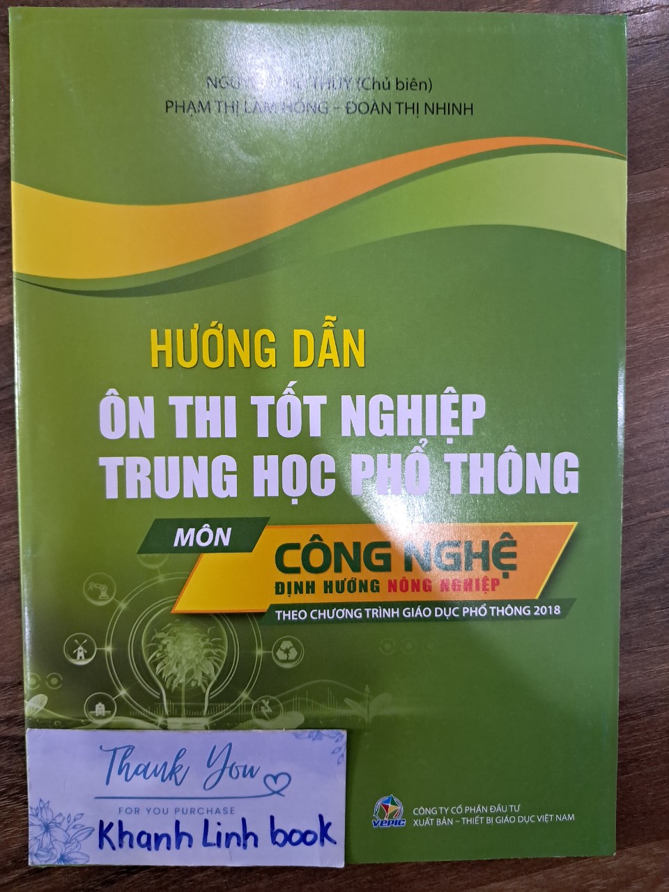 Sách Hướng dẫn ôn thi tốt nghiệp trung học phổ thông môn Công nghệ định hướng Nông Nghiệp (theo chương trình GDPT 2018)