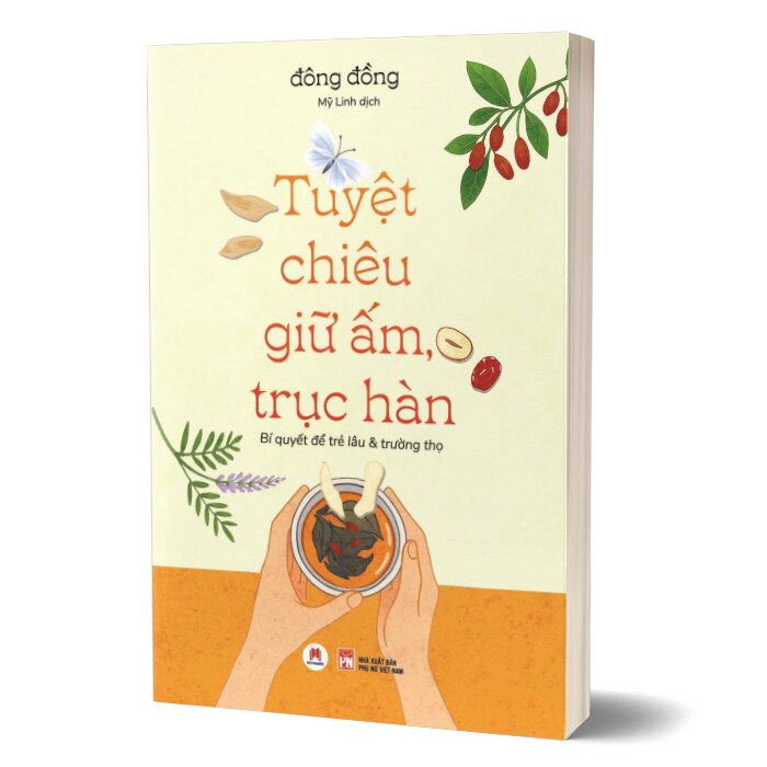 Tuyệt Chiêu Giữ Ấm, Trục Hàn - Bí Quyết Để Trẻ Lâu Và Trường Thọ