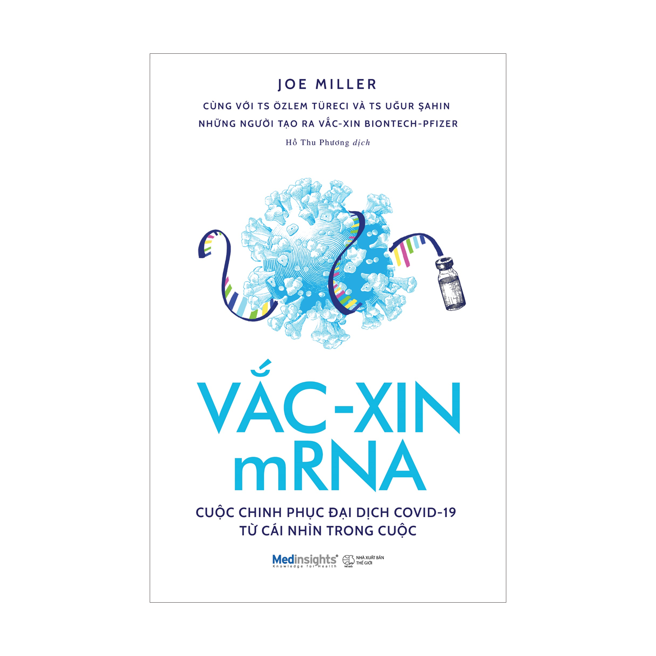 Combo: Vắc-xin mRNA: Cuộc Chinh Phục Đại Dịch Covid-19 Từ Cái Nhìn Trong Cuộc + Vaxxers - Câu Chuyện Về Cuộc Đua Phát Triển Vắc-Xin Chống Covid-19 Của Các Nhà Khoa Học Oxford