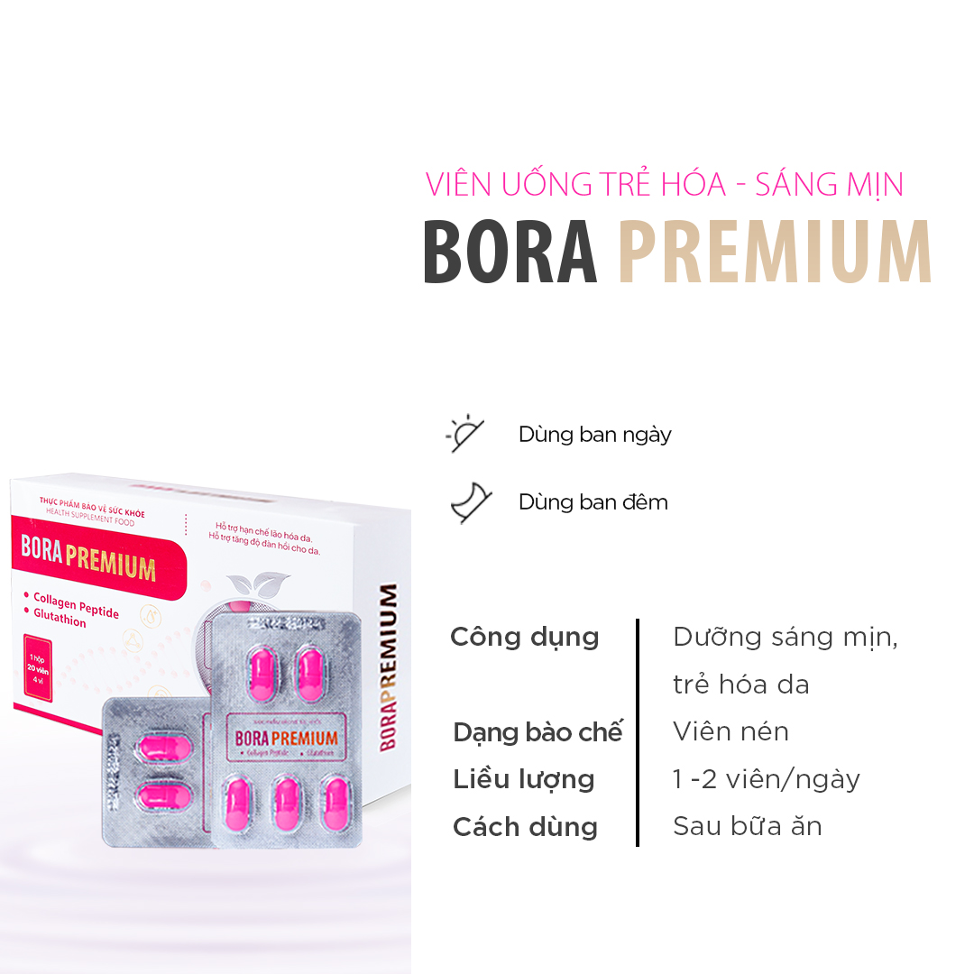 Viên uống trắng da Bora Premium giúp trẻ hóa và sáng mịn làn da hộp 4 vỉ 20 viên