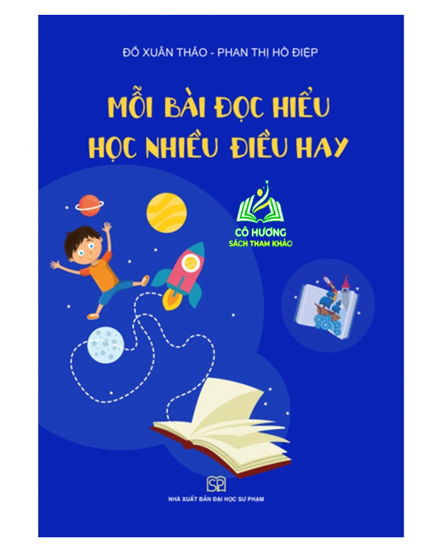 Sách - Mỗi bài đọc hiểu học nhiều điều hay - NXB Đại học Sư phạm