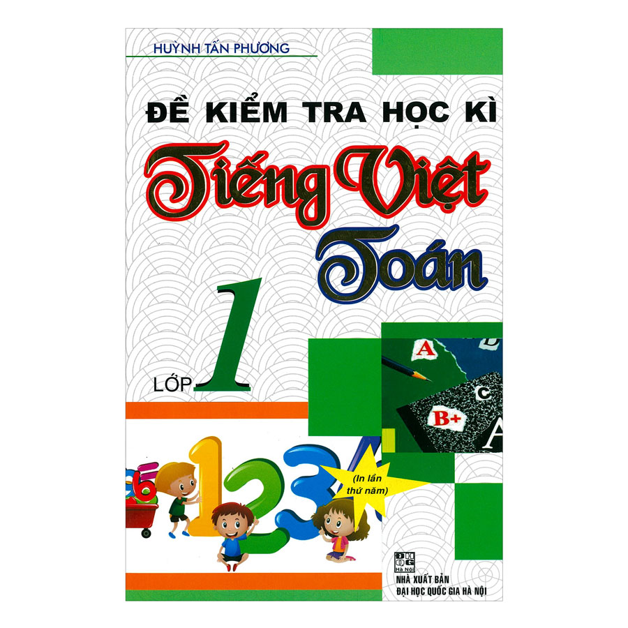 Đề Kiểm Tra Học Kì Tiếng Việt Toán 1