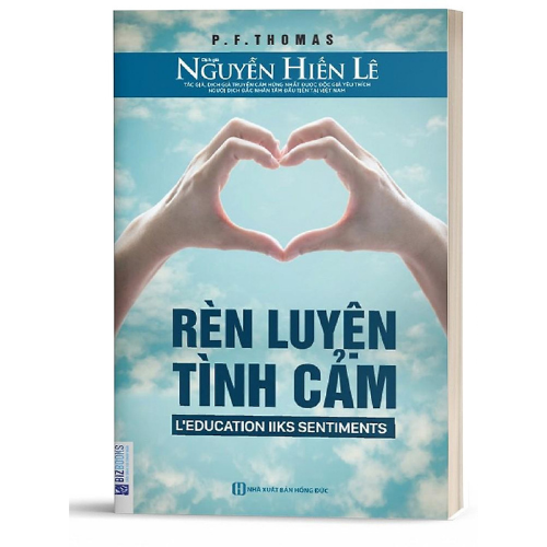 BIZBOOKS – Sách Rèn Luyện Tình Cảm - Đạo Đức Và Tri Thức Cho Trẻ Nhỏ - Nguyễn Hiến Lê - MinhAnBooks