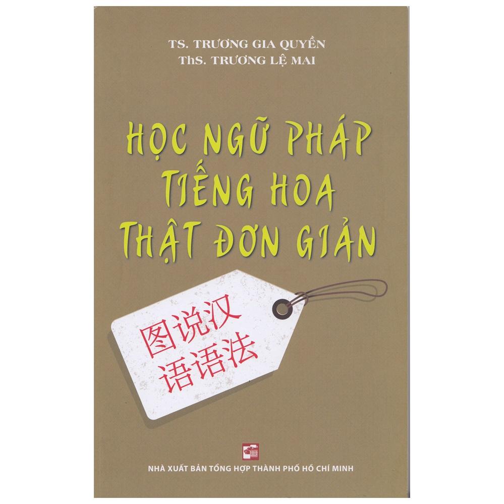 Học Ngữ Pháp Tiếng Hoa Thật Đơn Giản