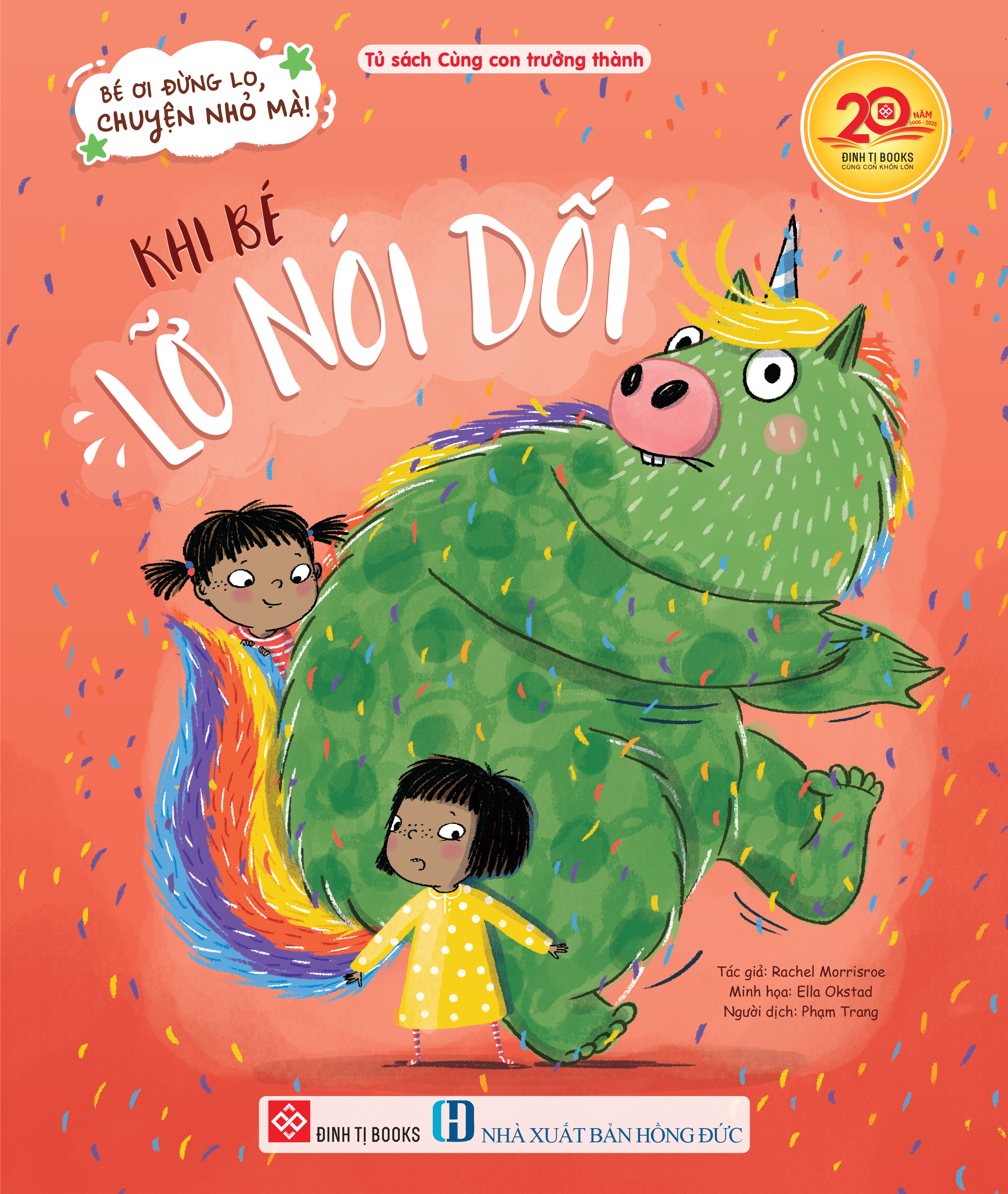 Sách - Bé Ơi Đừng Lo, Chuyện Nhỏ Mà! - Khi Bé Lỡ Nói Dối