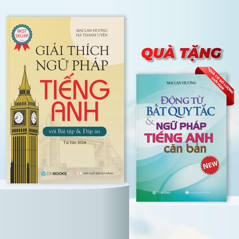 Giải Thích Ngữ Pháp Tiếng Anh (Tái Bản 2024) - Tặng Kèm Sách Động Từ Bất Quy Tắc Và Ngữ Pháp Tiếng Anh