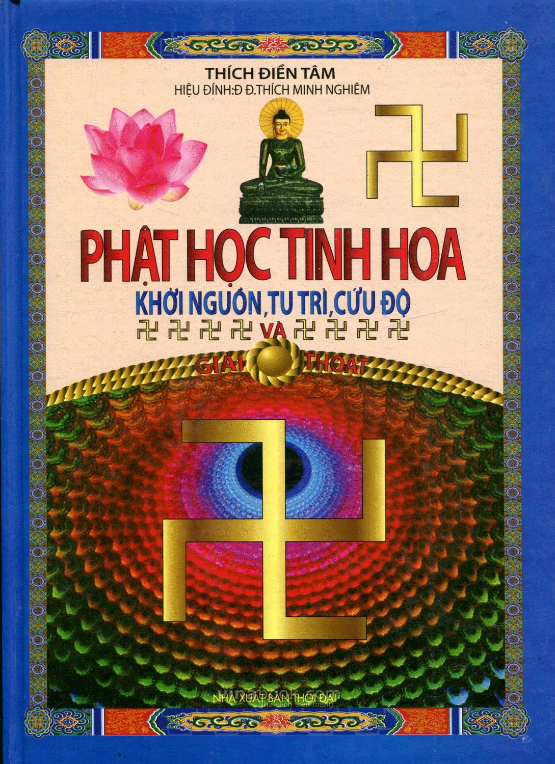 PHẬT HỌC TINH HOA - KHỞI NGUỒN, TU TRÌ, CỨU ĐỘ