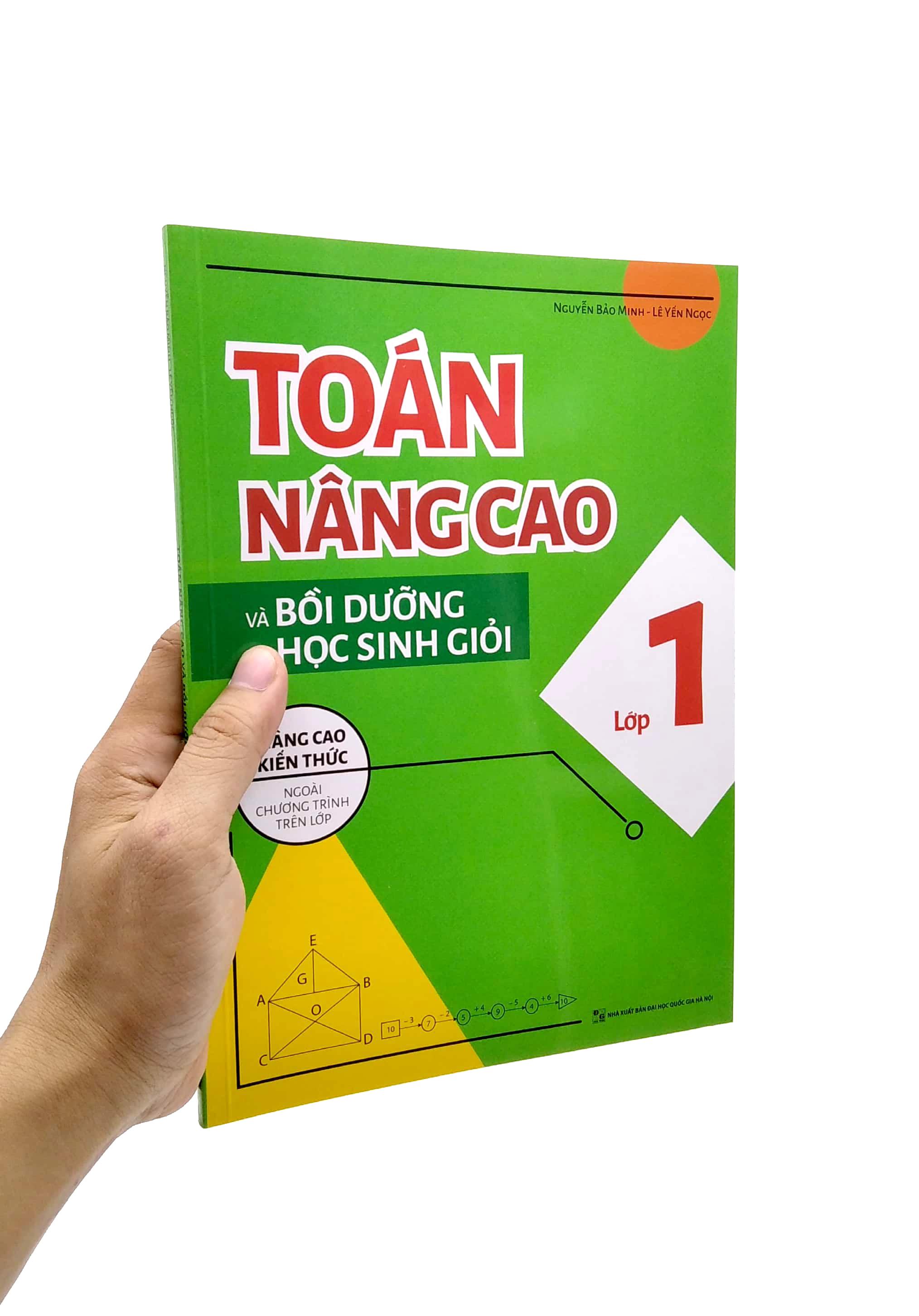 Toán Nâng Cao Và Bồi Dưỡng Học Sinh Giỏi Lớp 1 (Nâng Cao Kiến Thức Ngoài Chương Trình Lên Lớp)