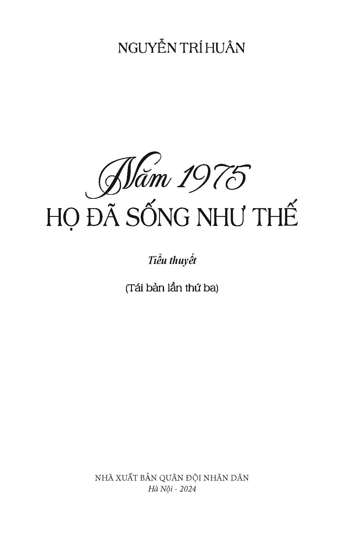 Năm 1975 Họ Đã Sống Như Thế