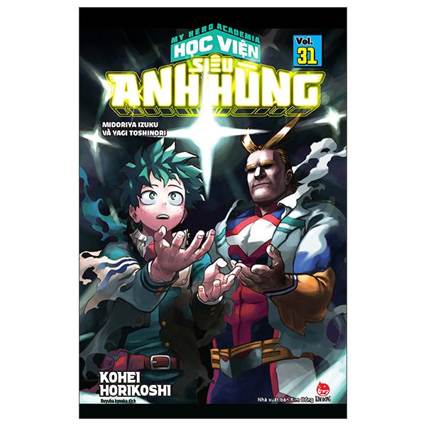 My Hero Academia - Học Viện Siêu Anh Hùng - Tập 31: Midoriya Izuku Và Yagi Toshinori - Tặng Kèm Bookmark Nhân Vật