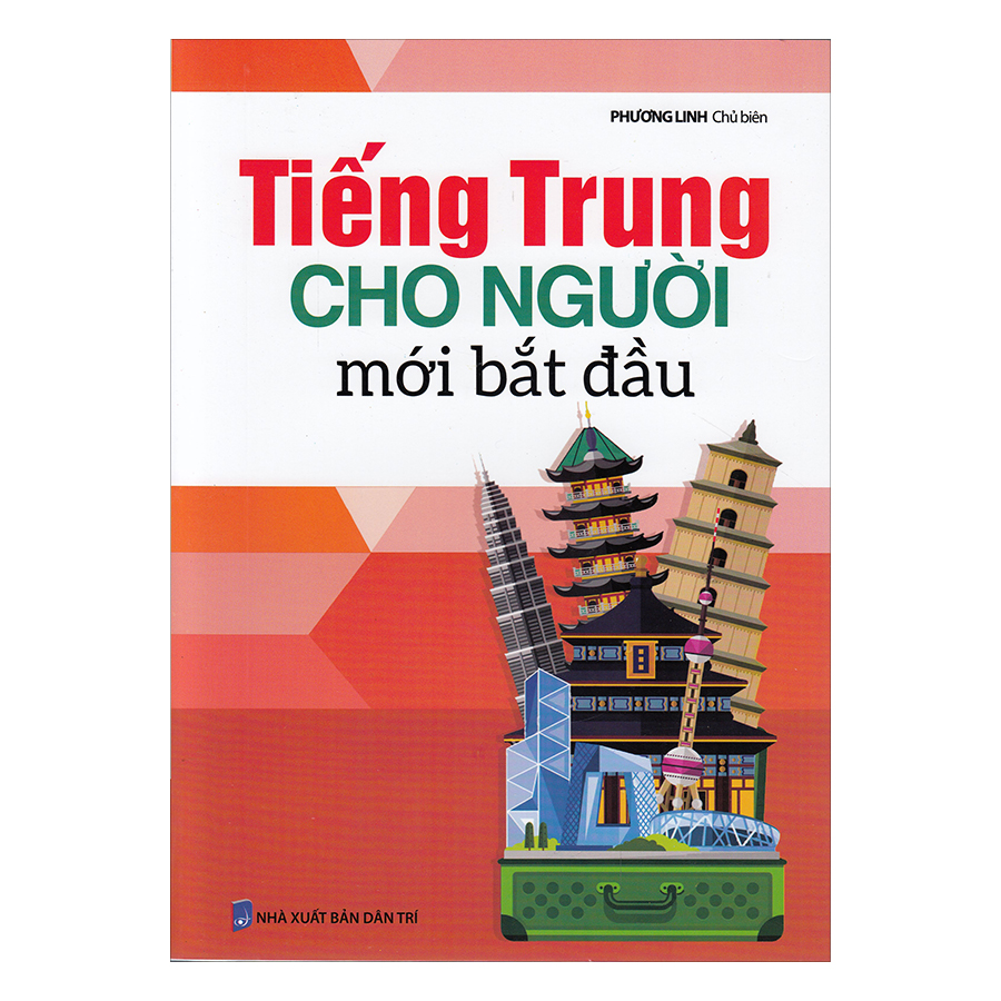 Tiếng Trung Cho Người Mới Bắt Đầu (Tái Bản)