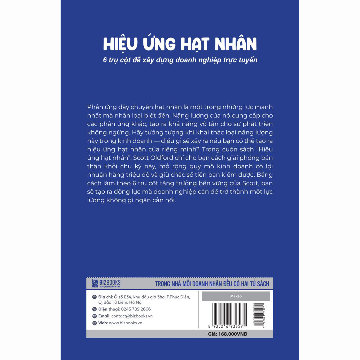 Hiệu ứng hạt nhân: 6 trụ cột để xây dựng doanh nghiệp trực tuyến