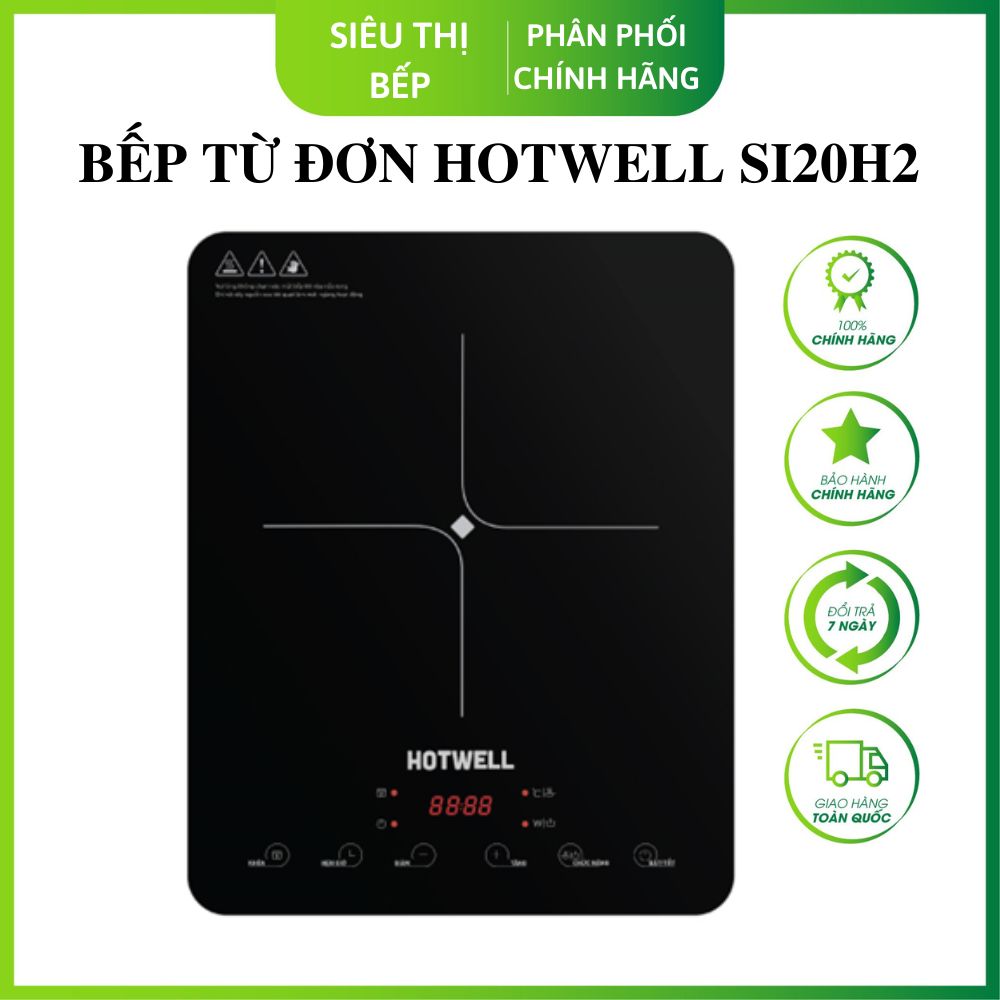 Bếp Từ Đơn HOTWELL SI20H2, Bảo Hành 12 Tháng, 1 Đổi 1 Trong 100 Ngày - Hàng Chính Hãng