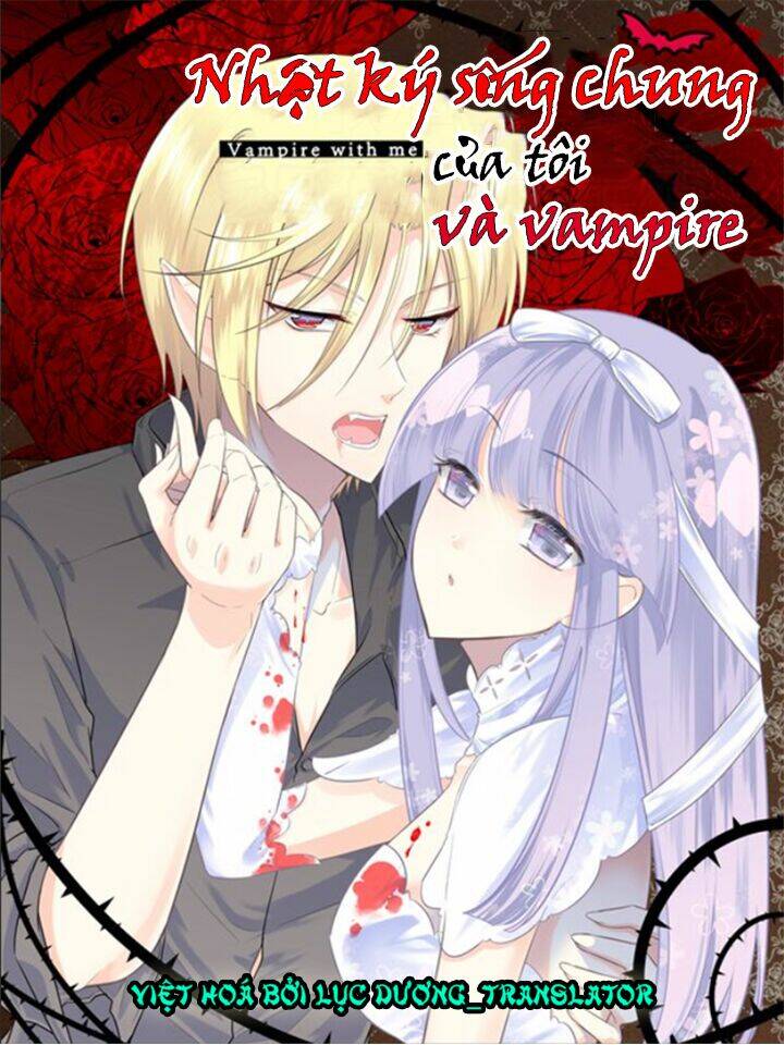 nhật ký sống chung của tôi và vampire chapter 1 1
