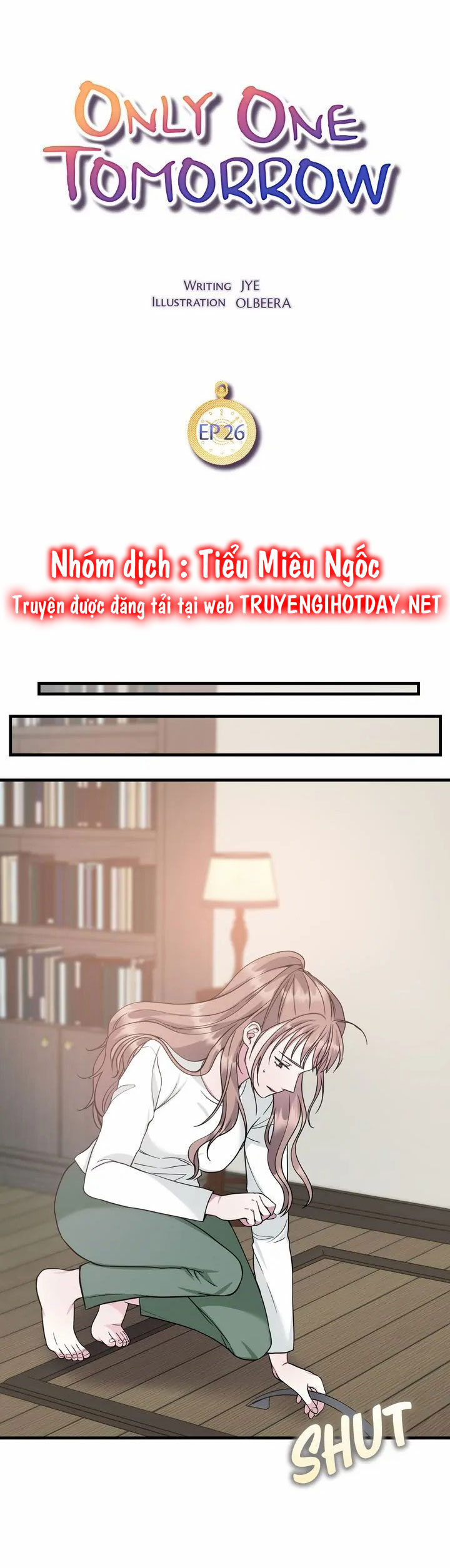 ngày mai chỉ có một lần chapter 26 12
