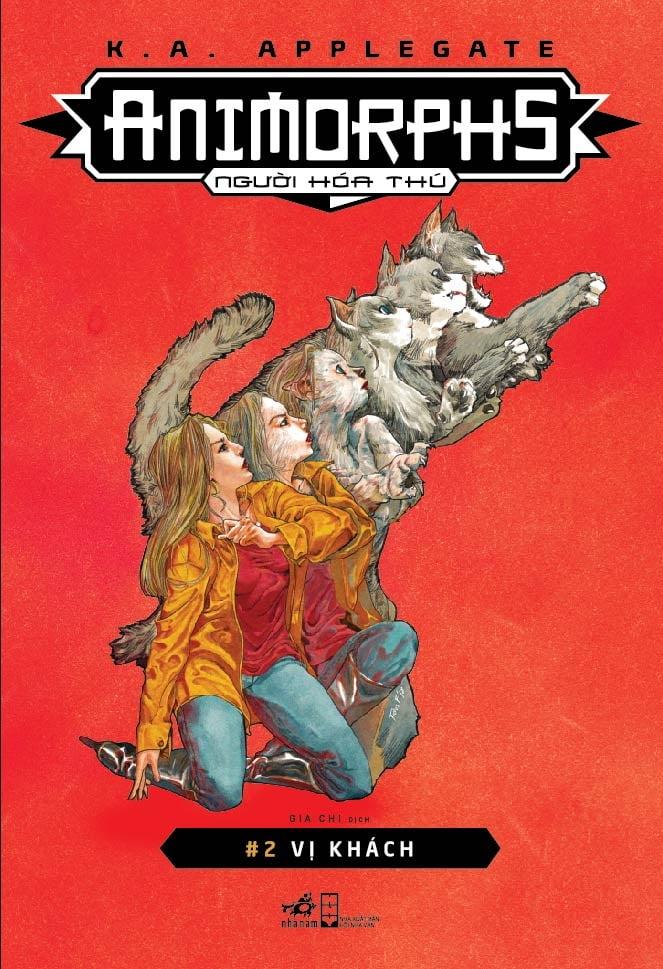 Animorphs - Người Hóa Thú (Tập 2) : Vị Khách