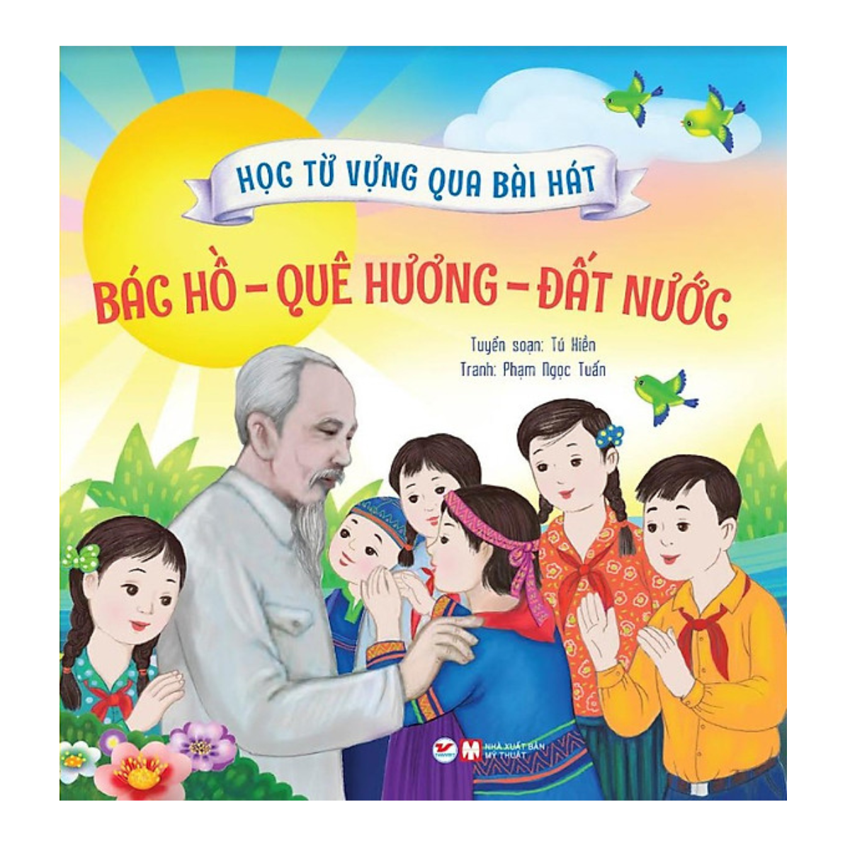 Combo: Hộp Sách Gieo Mầm Tri Thức- BỘ SÁCH TƯƠNG TÁC HỌC TỪ VỰNG QUA BÀI HÁT : Gia Đình + Thầy Cô - Trường Học + Kỹ Năng + Bác Hồ - Quê Hương - Đất Nước