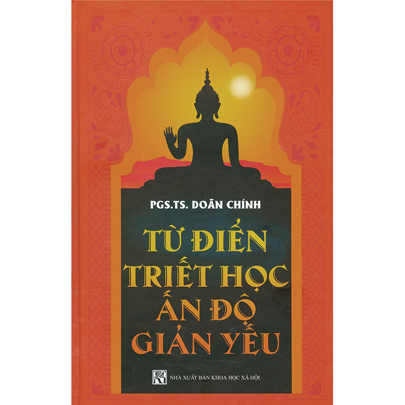 Combo 2 Cuốn: Từ Điển Triết Học Ấn Độ Giản Yếu + Veda Upanishad - Những Bộ Kinh Triết Lý Tôn Giáo Cổ Ấn Độ