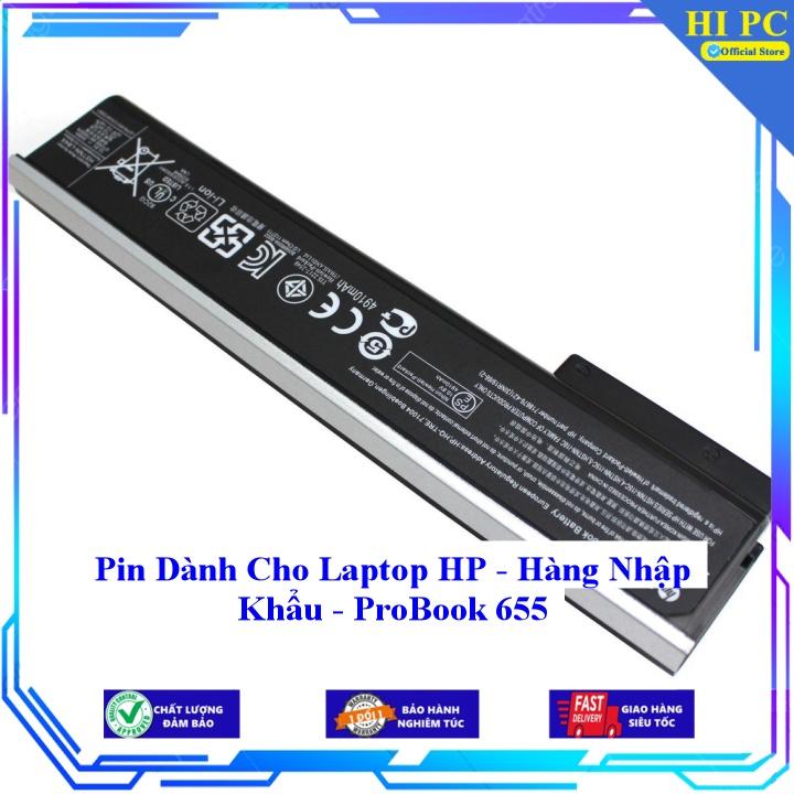 Pin Dành Cho Laptop HP  ProBook 655 - Hàng Nhập Khẩu