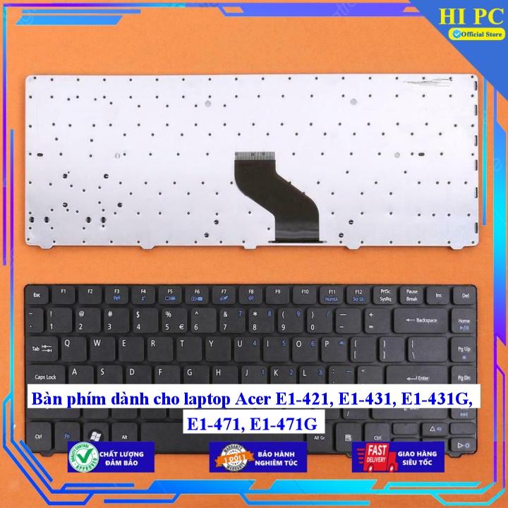 Bàn phím dành cho laptop Acer E1-421 E1-431 E1-431G E1-471 E1-471G - Hàng Nhập Khẩu mới 100%