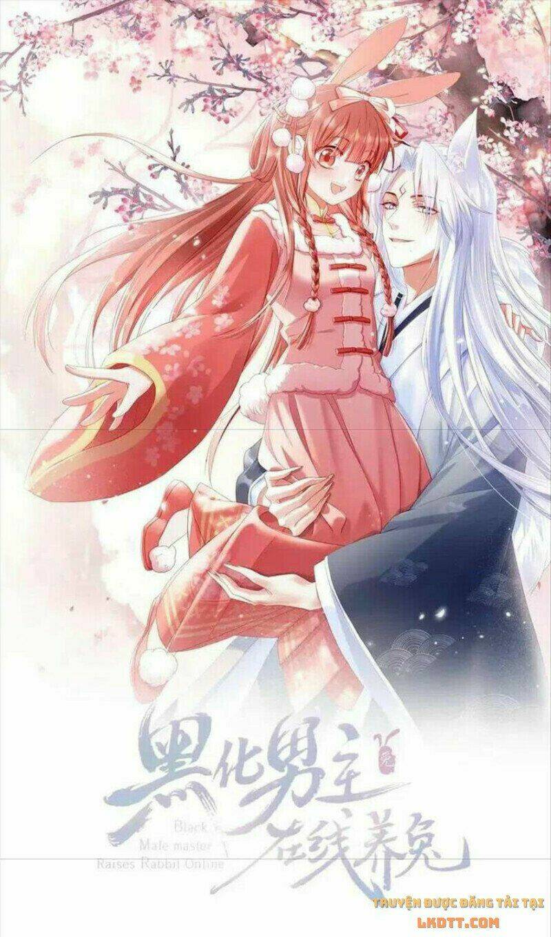 hắc hóa nam chính trực tuyến nuôi thỏ chapter 60 1