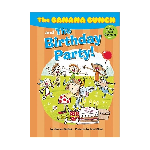 The Banana Bunch And The Birthday Party!