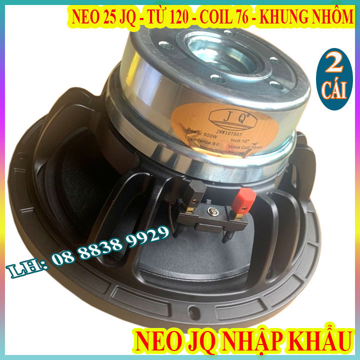 CẶP LOA 25 TỪ NEO JQ AUDIO COIL 75MM TỪ 120 HÀNG NHẬP KHẨU CAO CẤP - GIÁ 2 LOA