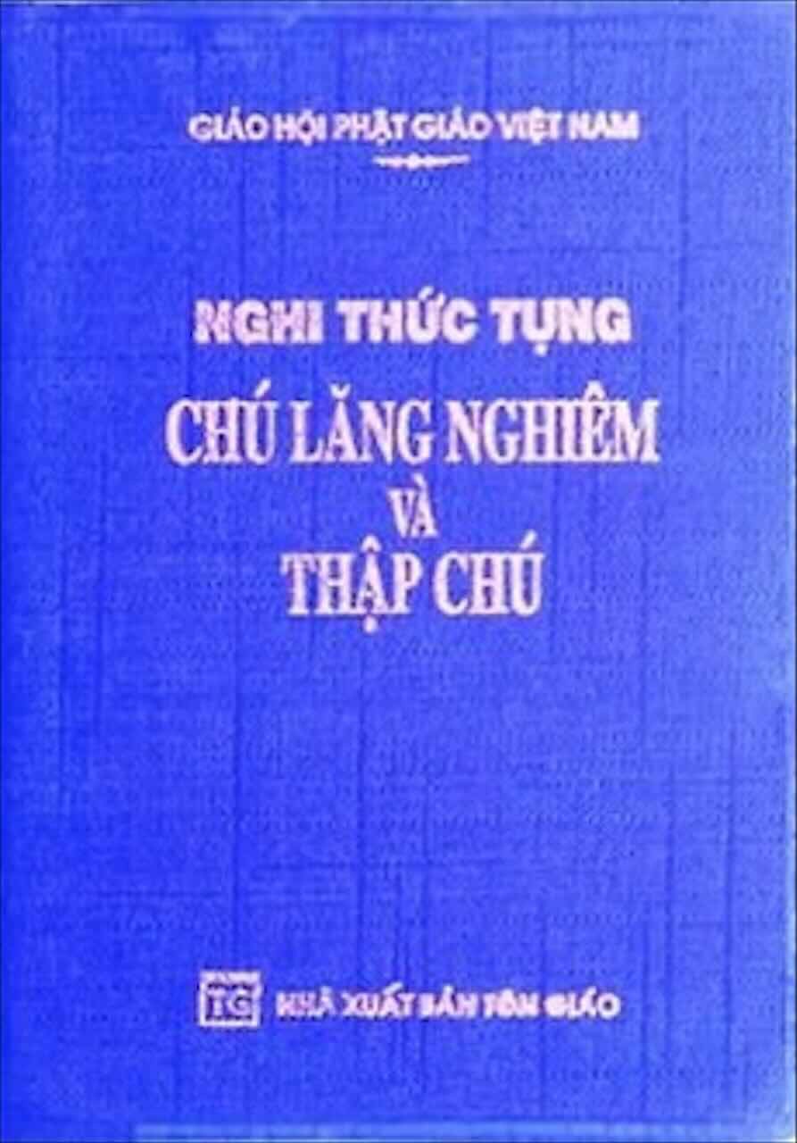 Nghi Thức Tụng Chú Lăng Nghiêm Và Thập Chú (Bỏ Túi)