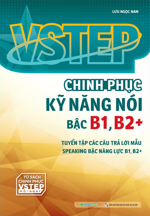 Combo VSTEP - Chinh Phục Kỹ Năng Nói - Viết Và Luyện Đề Thi Bậc B1-C1 (Bộ 3 Cuốn) - MEGA