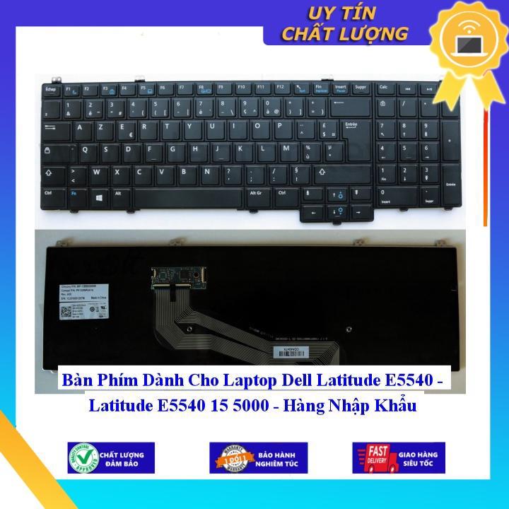 Hình ảnh Bàn Phím dùng cho Laptop Dell Latitude E5540 - Latitude E5540 15 5000  - Hàng Nhập Khẩu New Seal