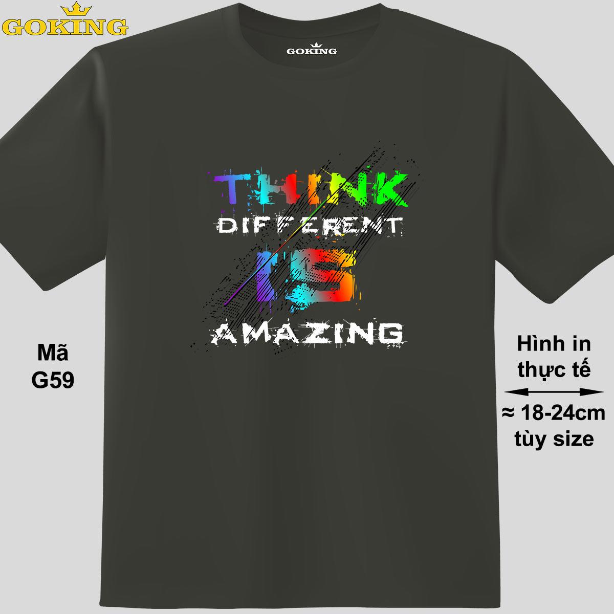 Think Different Is Amazing, Mã G59. Áo Thun Nam Nữ In Siêu Đẹp. Áo Phông Thoát Nhiệt Goking Hàng Hiệu Cao Cấp - Thép, Vải Thun Lạnh - M