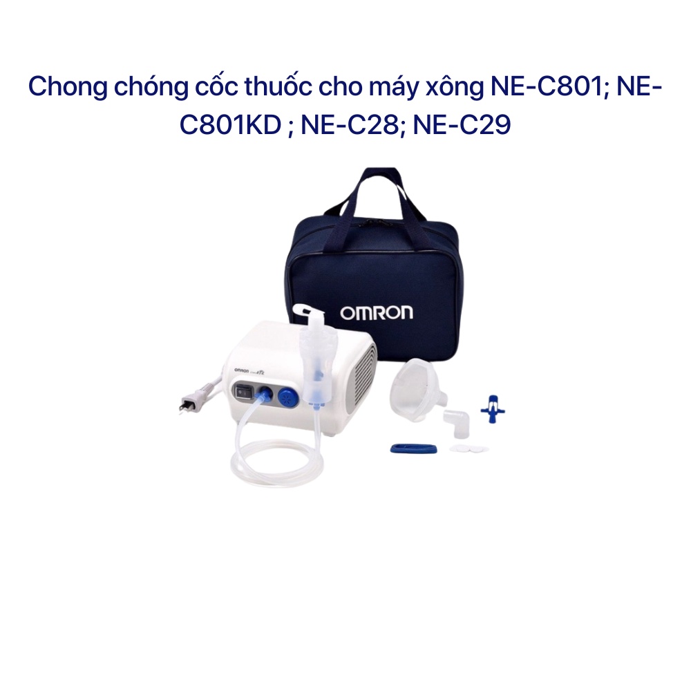 Chong chóng cốc đựng cho máy xông mũi họng Omron NE-C801, NE-C801KD, NE-C28, NE-C29