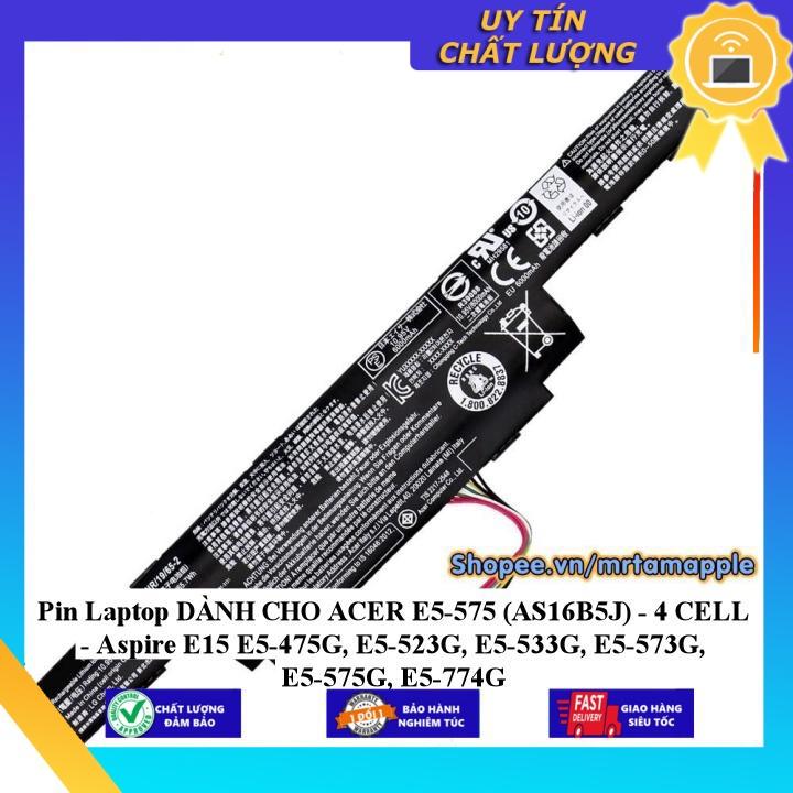 Pin Laptop dùng cho ACER E5-575 (AS16B5J) - 4 CELL - Aspire E15 E5-475G E5-523G E5-533G E5-573G E5-575G E5-774G - Hàng Nhập Khẩu New Seal