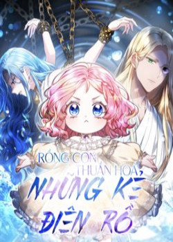 rồng con thuần hóa những kẻ điên chapter 29 13
