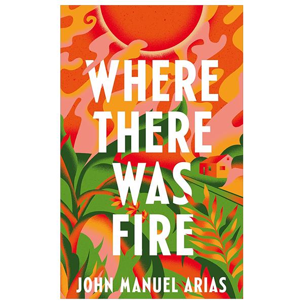 Sách ngoại văn: Where There Was Fire